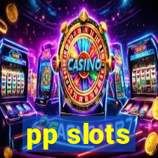 pp slots